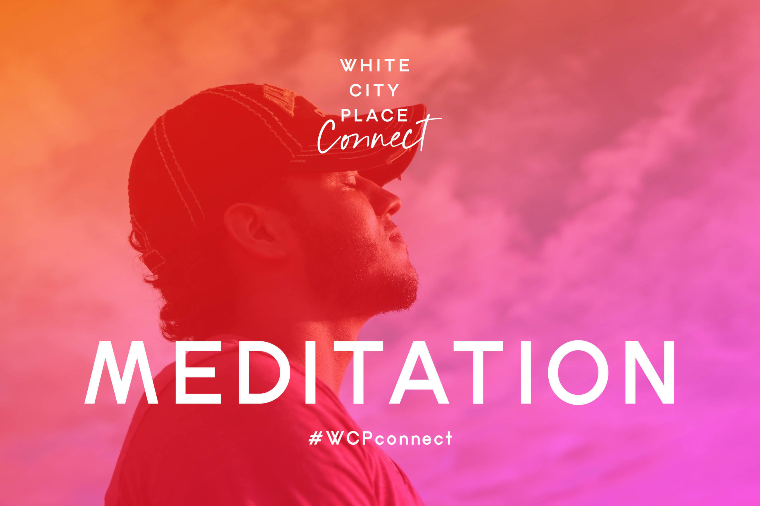 White City Place Connect: Monday Meditation Feature Image